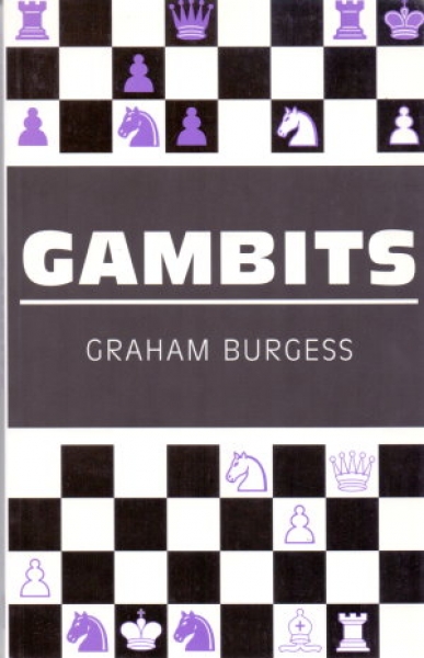 Burgess, Gambits